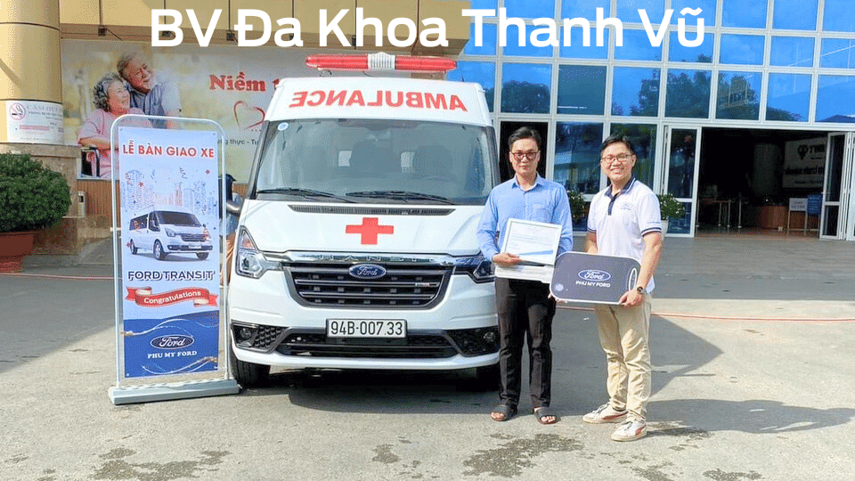 Ban giao xe Transit cuu thuong cho benh vien da khoa Thanh Vu Bac Lieu - Ford Transit cứu thương