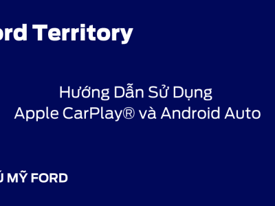 Huong dan su dung Apple Carplay va Android Auto tren Ford Territory 400x300 - Trang Chủ